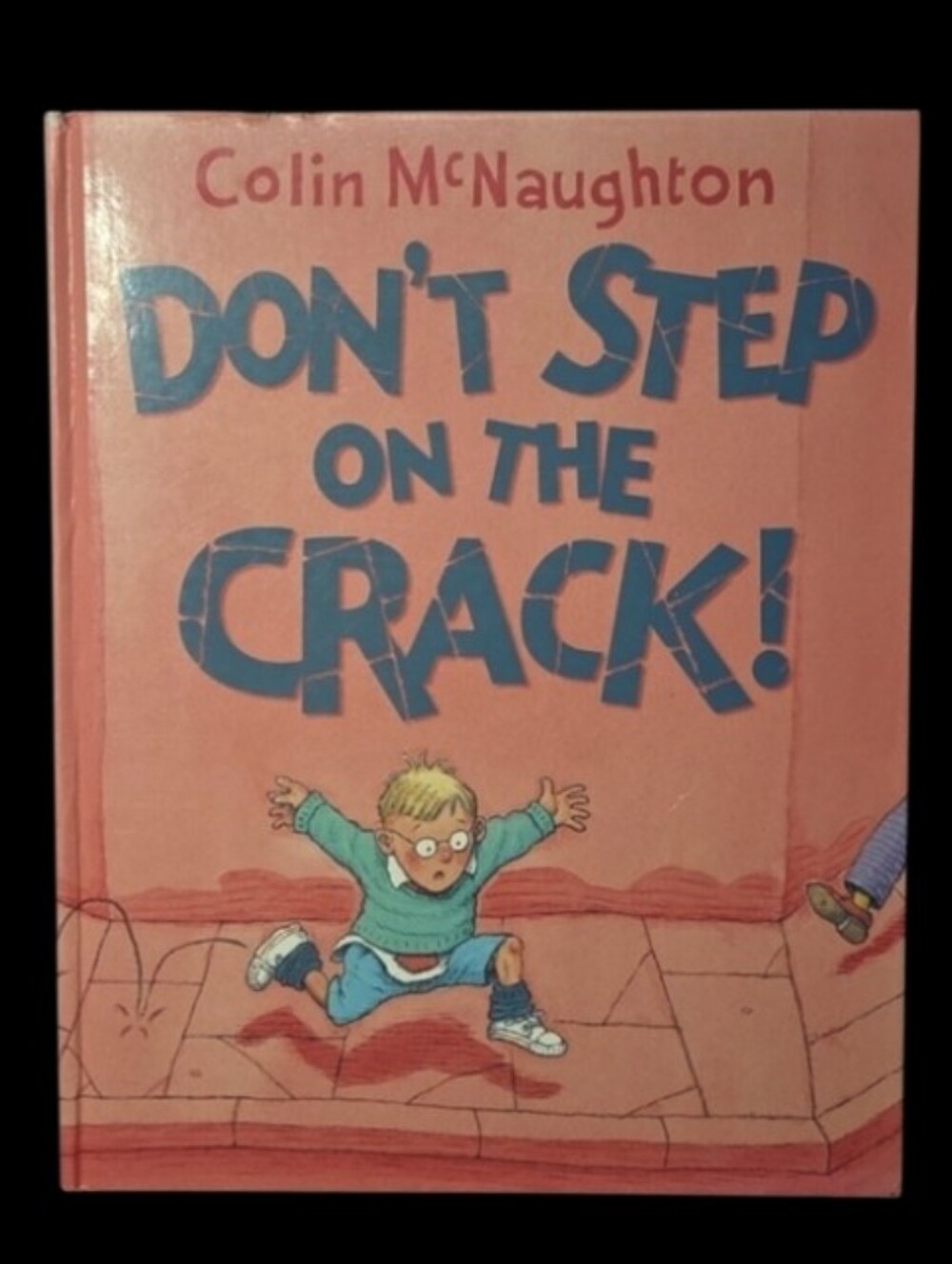 2000 Colin McNaughton Don't Step on the Crack! Hardcover Children's Book